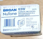 Broan Nutone 63W 60-MIN Time Control W/continuous & Rocker Switch New Box. Fixed Price $28.99.